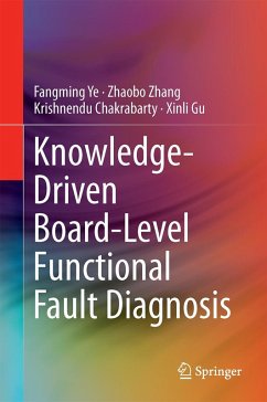 Knowledge-Driven Board-Level Functional Fault Diagnosis - Ye, Fangming;Zhang, Zhaobo;Chakrabarty, Krishnendu