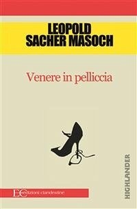 Venere in pelliccia (fixed-layout eBook, ePUB) - Sacher Masoch, Leopold