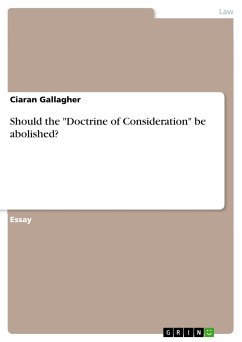 Should the &quote;Doctrine of Consideration&quote; be abolished? (eBook, PDF)