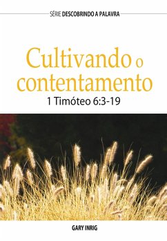 Cultivando O Contentamento (eBook, ePUB) - Inrig, Gary