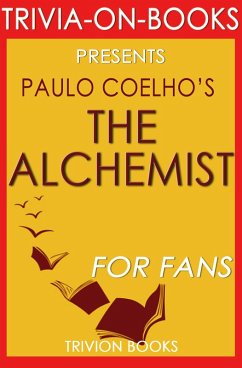 The Alchemist by Paulo Coelho (Trivia-on-Book) (eBook, ePUB) - Books, Trivion