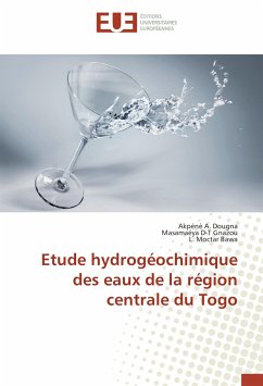 Etude hydrogéochimique des eaux de la région centrale du Togo - Dougna, Akpénè A.;Gnazou, Masamaéya D-T;Bawa, L. Moctar