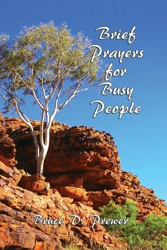 Brief Prayers for Busy People - Prewer, Bruce D.