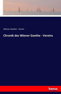 Chronik des Wiener Goethe - Vereins - Wiener Goethe-Verein