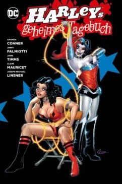 Harley Quinn: Harleys geheimes Tagebuch - Conner, Amanda;Palmiotti, Jimmy