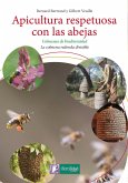 Apicultura respetuosa con las abejas : colmenas de biodiversidad : la colmena redonda divisible