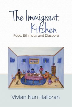The Immigrant Kitchen - Halloran, Vivian Nun