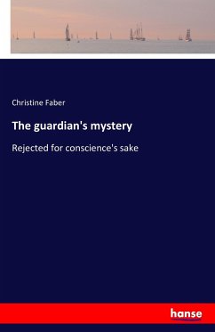 The guardian's mystery - Faber, Christine