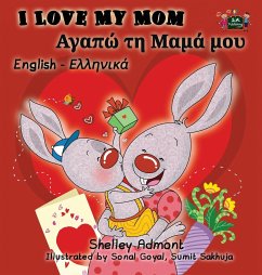 I Love My Mom - Admont, Shelley; Books, Kidkiddos