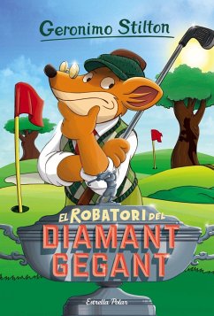 El robatori del diamant gegant : Geronimo Stilton 53 - Stilton, Geronimo; Nel·Lo, David