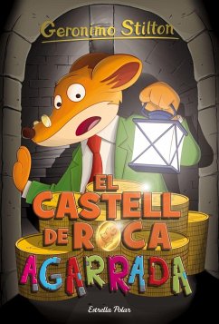 El castell de Roca Agarrada : Geronimo Stilton 4 - Stilton, Geronimo; Nel·Lo, David