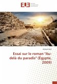 Essai sur le roman &quote;Au-delà du paradis&quote; (Égypte, 2009)