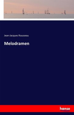 Melodramen - Rousseau, Jean-Jacques