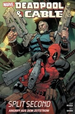 Deadpool & Cable - Brown, Reilly;Nicieza, Fabian