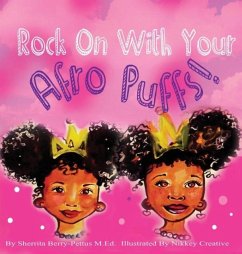 Rock On With Your Afro Puffs - Berry-Pettus, Sherrita