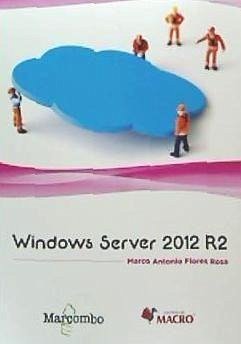 Windows Server 2012 R2 - Flores Rosa, Marco Antonio