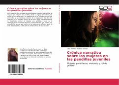 Crónica narrativa sobre las mujeres en las pandillas juveniles - Heredia Román, Gina Patricia