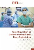 Reconfiguration et Ordonnancement Des Blocs Opératoires