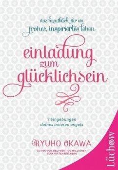 Einladung zum Glücklichsein - Okawa, Ryuho