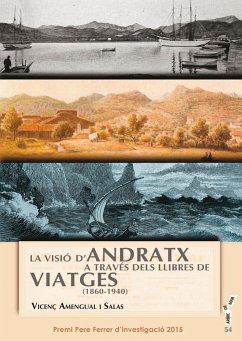 La visió d'Andratx a través dels llibres de viatges (1860-1940) - Amengual i Salas, Vicenç