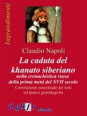 La caduta del khanato siberiano nella cronachistica russa della prima metà del XVII secolo (eBook, ePUB)