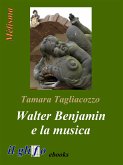Walter Benjamin e la musica (eBook, ePUB)