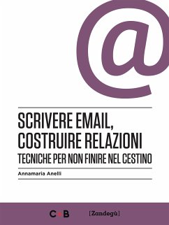 Scrivere email, costruire relazioni (eBook, ePUB) - Anelli, Annamaria