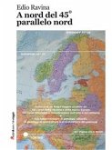 A nord del 45° parallelo nord (eBook, PDF)