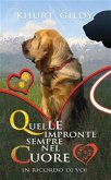 Quelle impronte sempre nel cuore (eBook, ePUB)