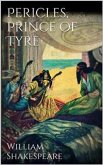 Pericles, prince of Tyre (eBook, ePUB)