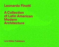 Leonardo Finotti - A Collection of Latin American Modern Architecture - Finotti, Leonardo