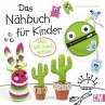 Das Nähbuch für Kinder - alles von... - Bild 1
