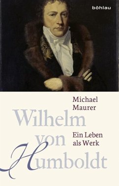 Wilhelm von Humboldt - Maurer, Michael