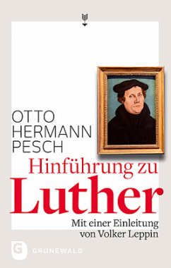 Hinführung zu Luther - Pesch, Otto H.