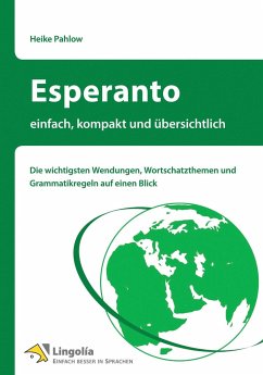 Esperanto - einfach, kompakt und übersichtlich - Pahlow, Heike
