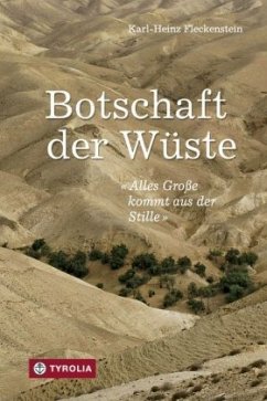 Botschaft der Wüste - Fleckenstein, Karl-Heinz