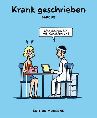 Krank geschrieben von Christophe Badoux bei bücher.de bestellen