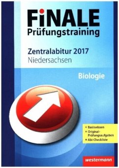Finale Prüfungstraining 2017 - Zentralabitur Niedersachsen, Biologie