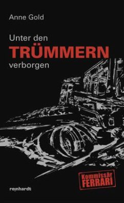 Unter den Trümmern verborgen - Gold, Anne