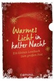 Warmes Licht in kalter Nacht Warmes Licht in kalter Nacht