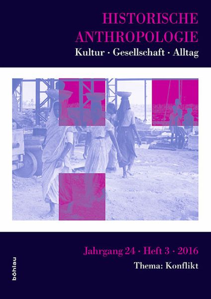 Historische Anthropologie - Thema: Konflikt Historische Anthropologie - Thema: Konflikt