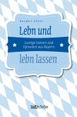 Lebn und lebn lassen