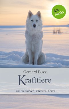 Krafttiere (eBook, ePUB) - Buzzi, Gerhard