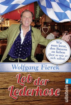 Lob der Lederhose (eBook, ePUB) - Fierek, Wolfgang