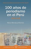 100 años de periodismo en el Perú (eBook, ePUB)