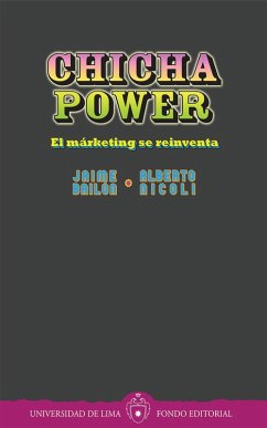 Chicha power (eBook, ePUB) - Bailón, Jaime; Nicoli, Alberto