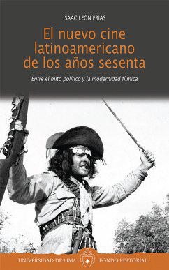 El nuevo cine latinoamericano de los años sesenta (eBook, ePUB) - León, Isaac