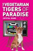 The Vegetarian Tigers of Paradise (eBook, ePUB)