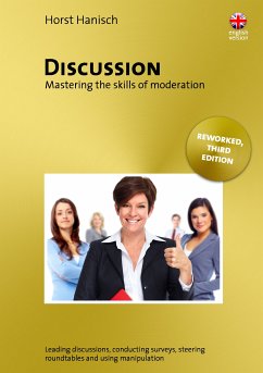 Discussion - Mastering the Skills of Moderation (eBook, ePUB) - Hanisch, Horst