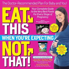 Eat This, Not That When You're Expecting (eBook, ePUB) - Ashton, Jennifer